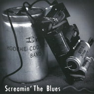Hoochie Coochie Band: Screamin ' The Blues - CD - Music CD