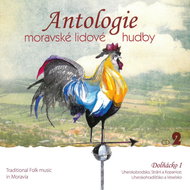 Various: Anthology of Moravian Folk Music 2 Dolňácko 1 - CD - Music CD