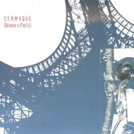 Cermaque: Démo(n) in Paris - CD - Music DVD