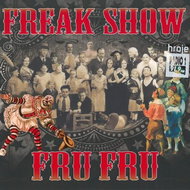 Fru Fru: Freak Show - CD - Music DVD