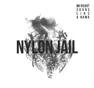Nylon Jail: My Heart Soars Like a Hawk - LP - LP Record