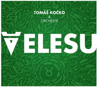 Kočko Tomáš & Orchestr: Velesu - CD - Hudební CD