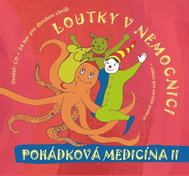 Loutky v nemocnici: Pohádková medicína II. - CD - Hudební CD