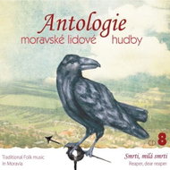 Anthology of Moravian Folk Music - Anthology of Moravian Folk Music 8 - Smrti, milá smrti - CD - Music DVD