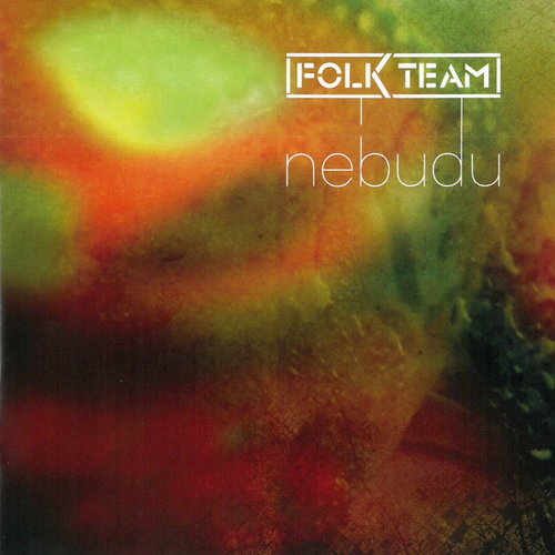 Folk Team: Nebudu - CD - Music CD - Main image