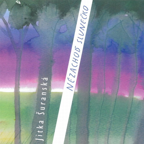 Šuranská Jitka: Nězachoď slunko - CD - Music CD - Main image