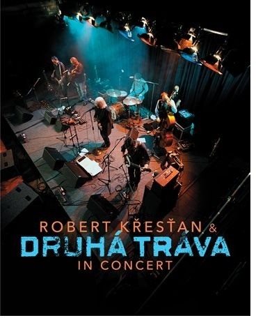 Křesťan Robert & Druhá tráva: In Concert - DVD - Hudební DVD - Main image