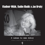 Misik Vladimir, Hladik Radim, Hruby Jan: S nebem to mám ok - LP - LP Record