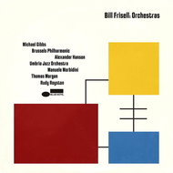 Frisell Bill: Orchestras - Music CD