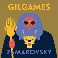 Zamarovský Vojtěch: Gilgamesh - CD Audiobooks