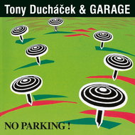 Tony Duchacek, Garage: No Parking! (30th Anniversary Remaster) - LP Record