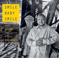 Wlosok Pavel Trio & Bollenback Paul: Smile Baby Smile - CD - Hudební CD