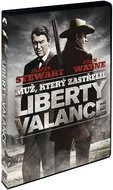 Muž, který zastřelil Libertyho Valance - DVD - Film na DVD