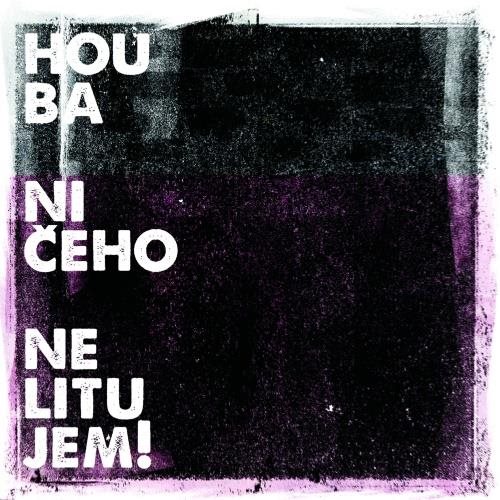 Houba: Ničeho nelitujem! - LP - LP Record - Main image