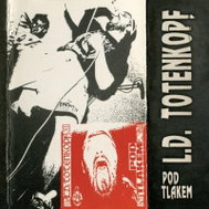 L.D. Totenkopf: Pod tlakem - LP - LP vinyl