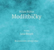 Bezek Jana, Rúfus Milan: Modlitbičky - CD - Music CD