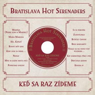 Bratislava Hot Serenaders: Keď sa raz zídeme - LP - LP vinyl