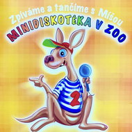 Růžičková Míša: Mini disco in Zoo 2 - CD - Music CD