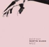 Zajko Martin: Dotyky múz - CD - Hudební CD