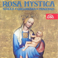Schola Gregoriana Pragensis: Rosa Mystica - CD - Hudební CD