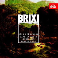 Heřmanová Věra, Capella Regia: Brixi: Koncerty pro varhany a orchestr - CD - Hudební CD