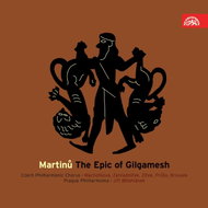 Symphony Orchestra of the Capital City of Prague The Epic of Gilgamesh, Cantata for solo voices, cho - Music CD