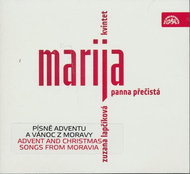Lapčíková Zuzana: Moravské písně adventu a Vánoc - CD - Hudební CD