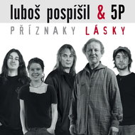 Pospíšil Luboš, 5 P Luboš Pospíšil: Symptoms of love - Music CD