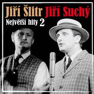 SUCHY,J./SLITR,J.  NEJVETSI HITY 2 - Music CD