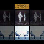 Skoumal Petr:. ...se nezblázni & Poločas rozpadu (Don't Go Crazy & 'Half-Life) (2x CD) - CD - Music CD