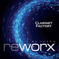 Clarinet Factory: Worx & Reworx (2x CD) - CD - Hudební CD