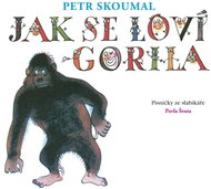 Petr researched: How a gorilla is hunted. Songs from the syllabler Pavel Šrut - CD - Music CD