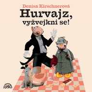 Divadlo S+H: Hurvajz, Vyžvejkni Se! - CD - CD Audiobooks