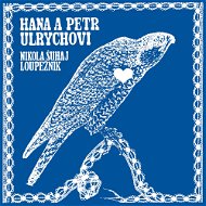 Ulrychovi Hana a Petr: Nikola Šuhaj loupežník - LP - LP vinyl