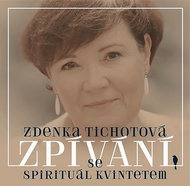 Tichotová, Zdenka: Zpívání se Spirituál kvintetem - CD - Music CD