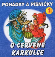 Boušková Jana, Vydra Václav, Brousek Otakar st.: Pohádky a písničky 1 - O Červené Karkulce - CD - Hudební CD