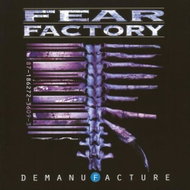 Fear Factory: Demanufacture - Music CD
