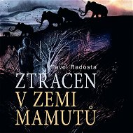 Radosta Pavel: Ztracen v zemi mamutů - Audiokniha na CD