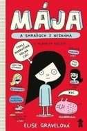 MÁJA: Mája a smraďoch z neznáma - Kniha