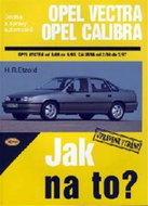 Opel Vectra A/Calibra - 9/88 - 7/97 - Jak na to? - 11. - Kniha