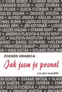 Jak jsem je poznal (co jiní nezažili) - Kniha