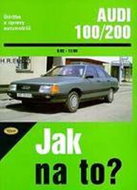 Audi 100/200 (9/82-11/90)  Jak na to? [49] - Kniha
