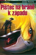 Pištec na bráně k západu - Kniha