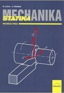 Mechanika - Statika pro školu a praxi - Kniha
