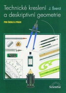 Technické kreslení a deskriptivní geometrie pro školu a praxi - Kniha