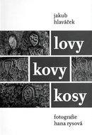 Lovy kovy kosy - Kniha