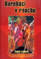 Darebáci v rouchu - Kniha
