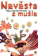 Nevěsta z mušle - Mýty a legendy Indonésie - Kniha