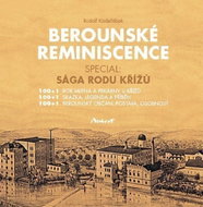 Berounské reminiscence - Sága rodu Křížů - Kniha
