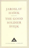 The Good Soldier Svejk (Everyman´S Library Classics) - Kniha